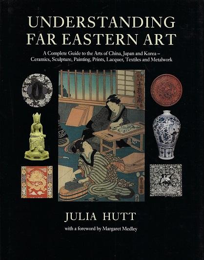 Omslag van Understanding far Eastern Art, tweedehands boek bij Boekhandel Bloks