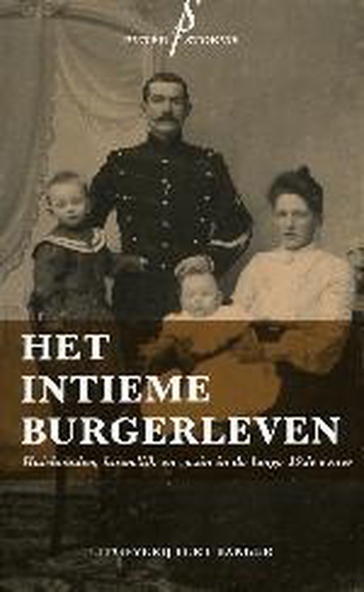 Omslag van Intieme Burgerleven door Pieter Stokvis, tweedehands boek bij Boekhandel Bloks