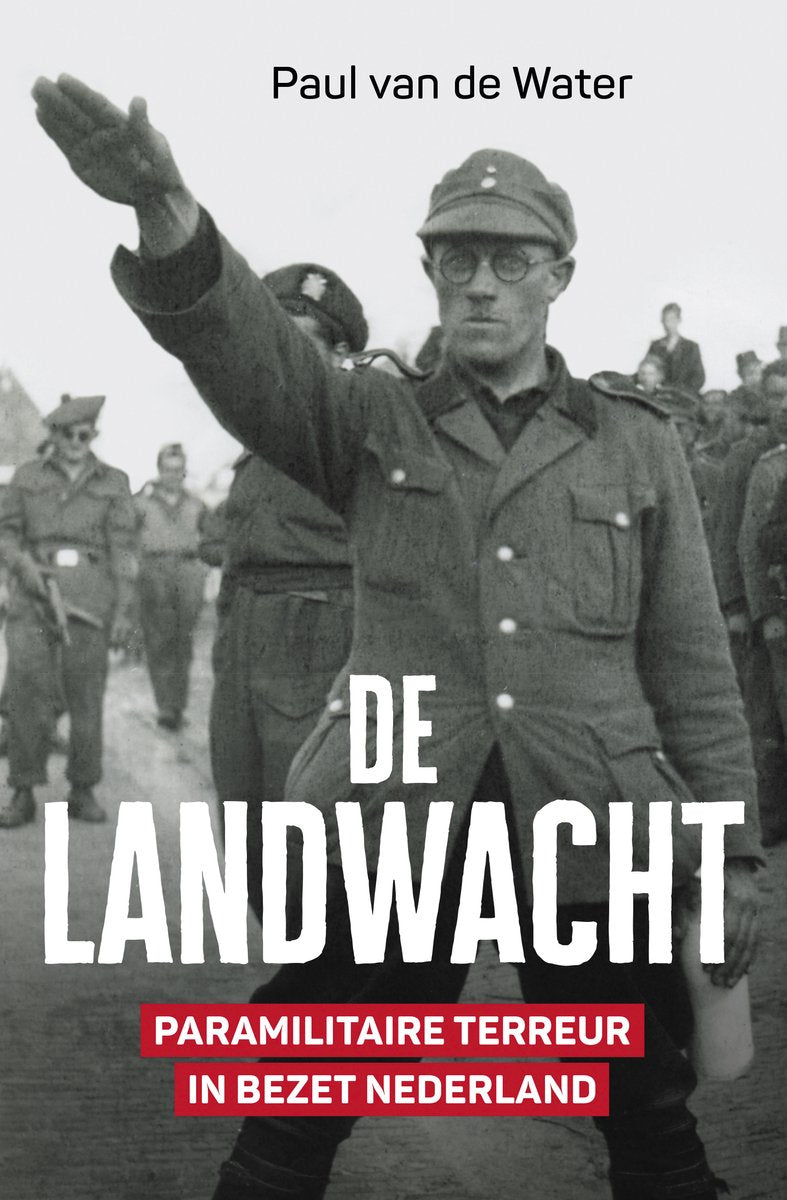 Omslag van De Landwacht door geschiedenis tweede wereldoorlog, tweedehands boek bij Boekhandel Bloks