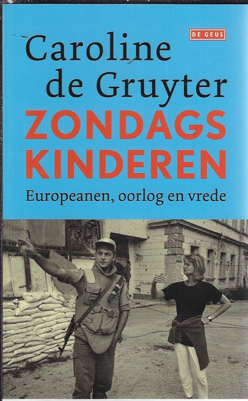 Omslag van Zondagskinderen door Caroline de Gruyter, tweedehands boek bij Boekhandel Bloks