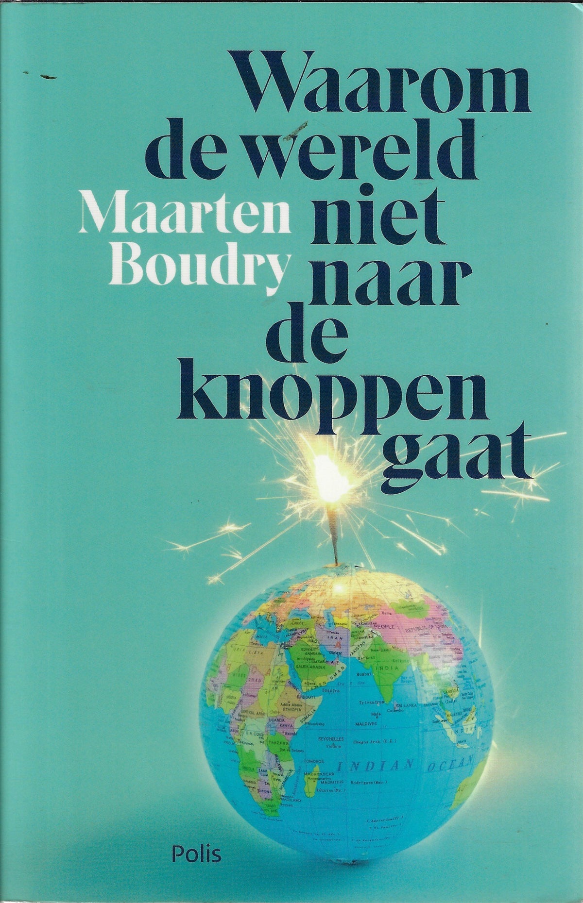 Omslag van Waarom de wereld niet naar de knoppen gaat door Maarten Boudry, tweedehands boek bij Boekhandel Bloks