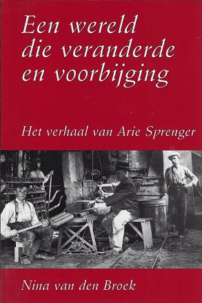 Omslag van Een wereld die veranderde en voorbijging door N. van den, tweedehands boek bij Boekhandel Bloks