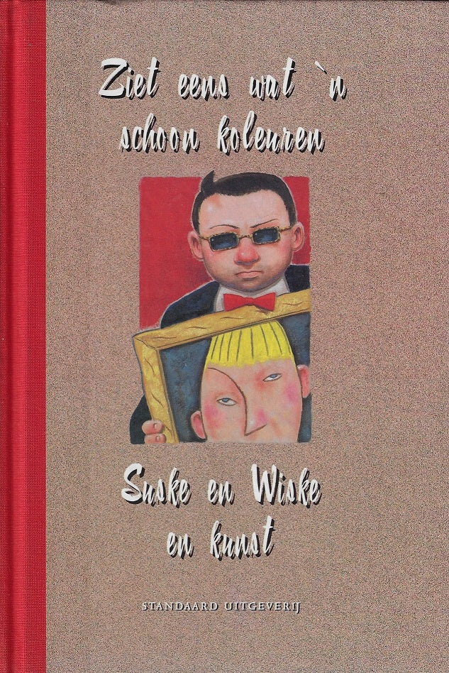 Omslag van Ziet eens wat 'n schoon koleuren / Suske en Wiske en kunst, tweedehands boek bij Boekhandel Bloks