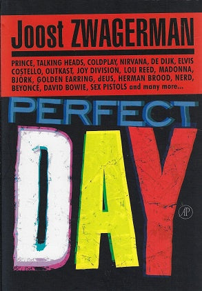 Omslag van Perfect Day door Joost Zwagerman, tweedehands boek bij Boekhandel Bloks