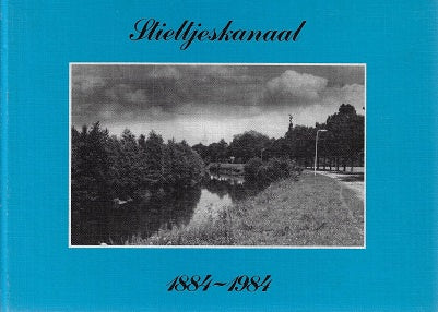 Omslag van Stieltjeskanaal 1884-1984, tweedehands boek bij Boekhandel Bloks