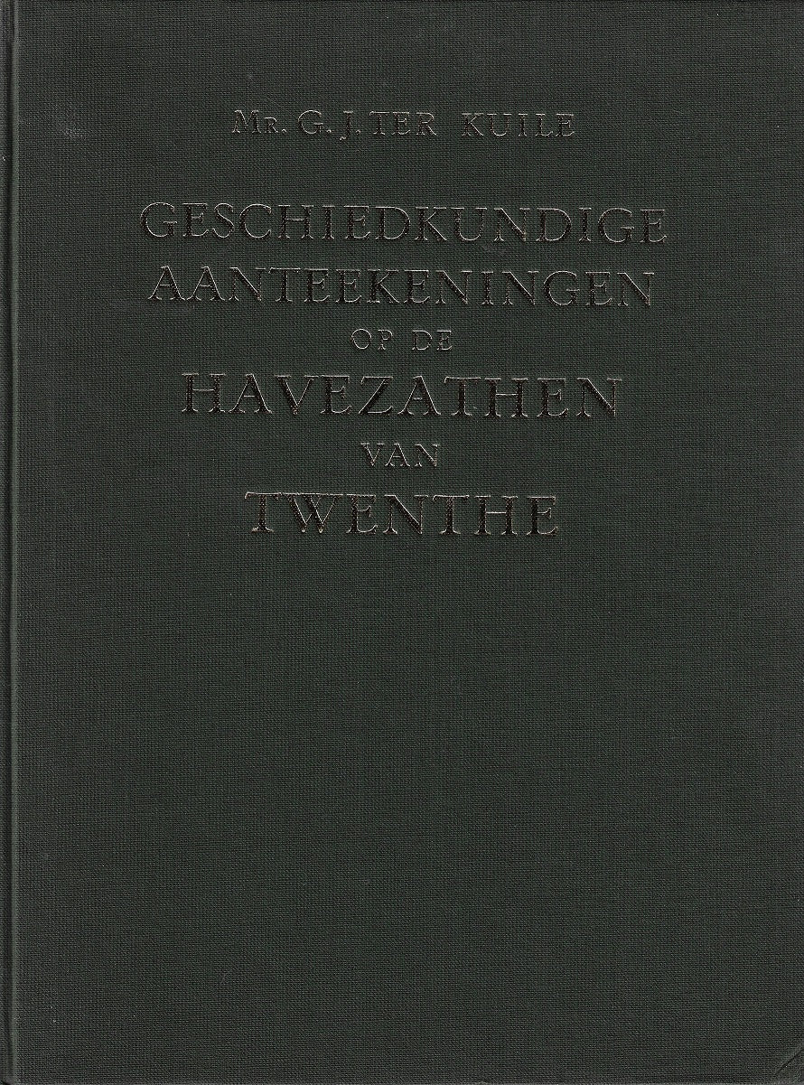 Omslag van geschiedkundige aanteekeningen op de havezathen van twenthe, tweedehands boek bij Boekhandel Bloks