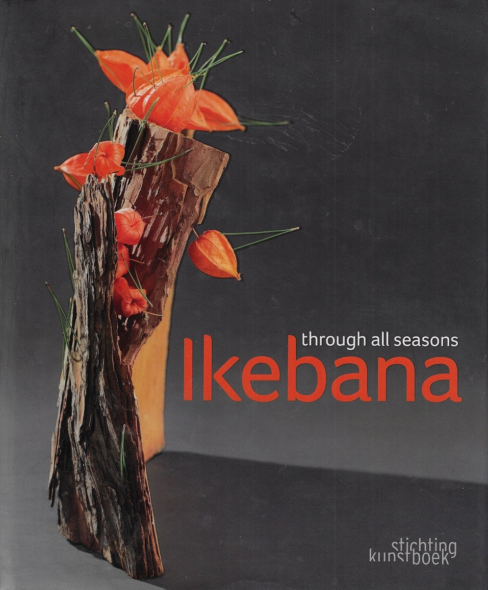 Omslag van Ikebana through all seasons, tweedehands boek bij Boekhandel Bloks