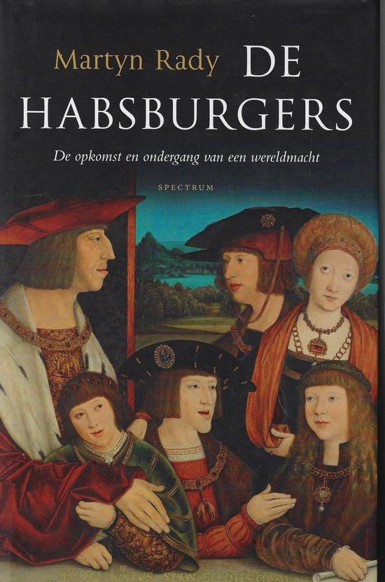 Omslag van De Habsburgers / De opkomst en ondergang van een wereldmacht, tweedehands boek bij Boekhandel Bloks