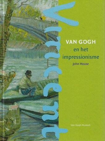 Omslag van Van Gogh en het impressionisme, tweedehands boek bij Boekhandel Bloks