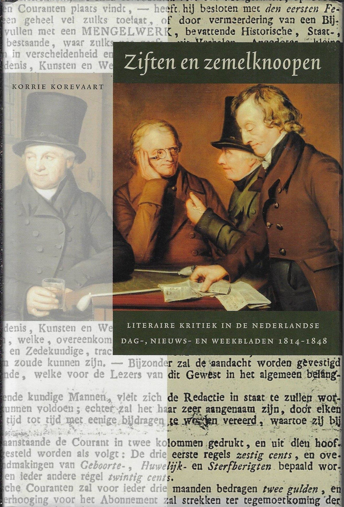 Omslag van Ziften en zemelknoopen / literaire kritiek in de Nederlandse dag-, nieuws- en weekbladen 1814-1848, tweedehands boek bij Boekhandel Bloks