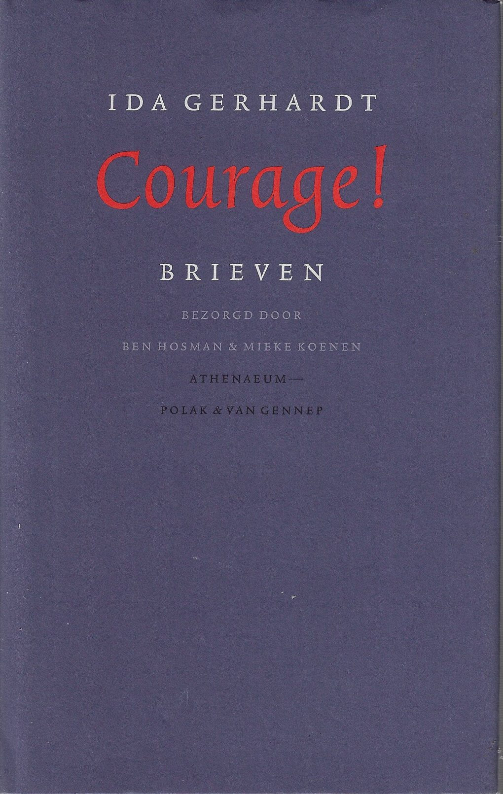 Omslag van Courage! / brieven, tweedehands boek bij Boekhandel Bloks