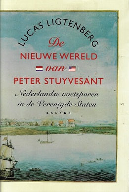 Omslag van De nieuwe wereld van Peter Stuyvesant, tweedehands boek bij Boekhandel Bloks