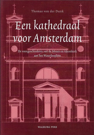 Omslag van Een kathedraal voor Amsterdam door T. von der, tweedehands boek bij Boekhandel Bloks
