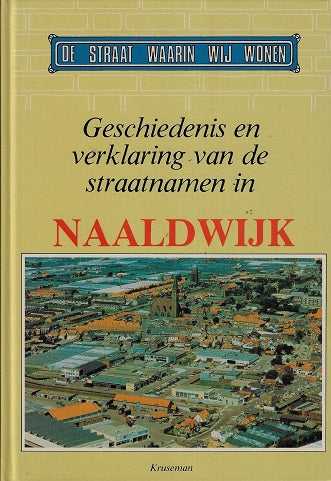 Omslag van Naaldwijk, tweedehands boek bij Boekhandel Bloks