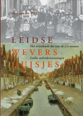 Omslag van Leidse wevershuisjes door K. van der, tweedehands boek bij Boekhandel Bloks