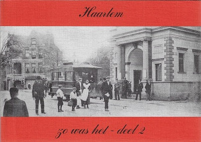 Omslag van Haarlem zo was het - deel 2 door Lenie Peetoom, tweedehands boek bij Boekhandel Bloks