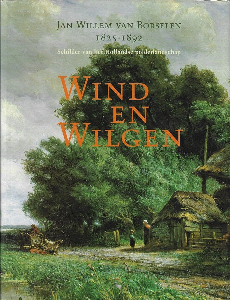 Omslag van Wind en wilgen door Liefde-van Brakel, tweedehands boek bij Boekhandel Bloks