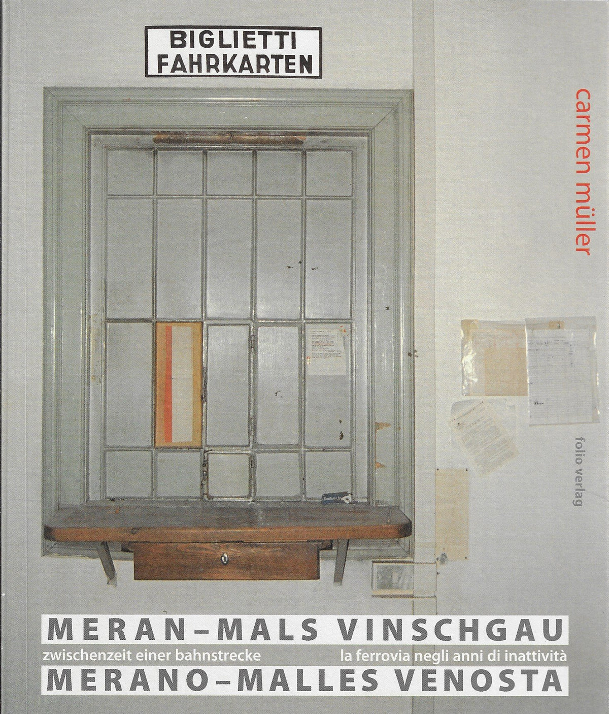 Omslag van Meran-Mals Vinschgau / Zwischenzeit einer Bahnstrecke, tweedehands boek bij Boekhandel Bloks