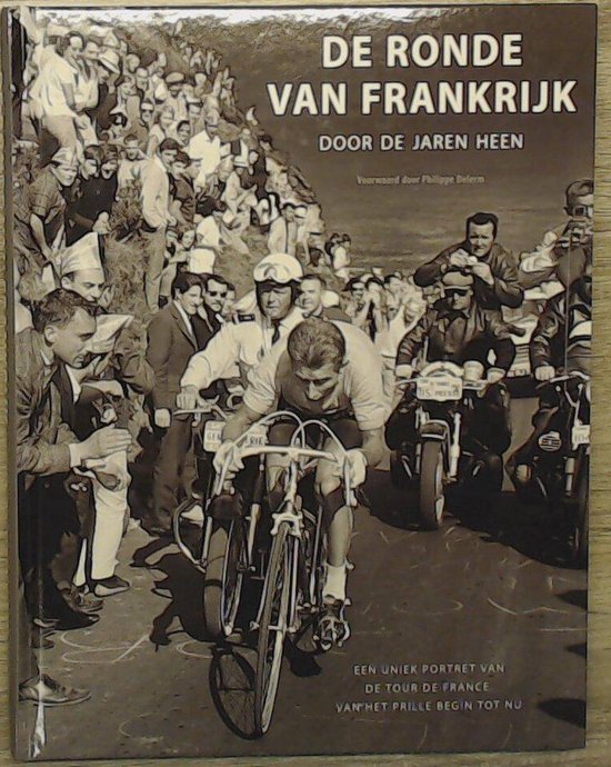 Omslag van De ronde van Frankrijk door de jaren heen, tweedehands boek bij Boekhandel Bloks