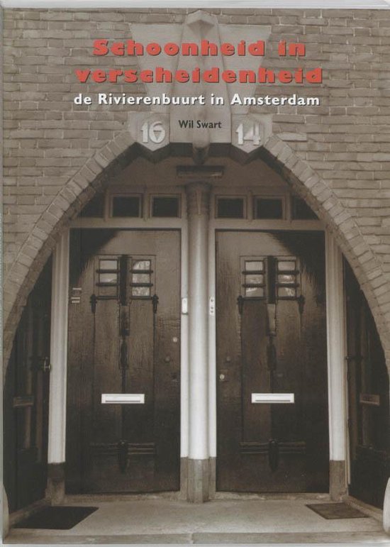Omslag van Schoonheid in verscheidenheid / de Rivierenbuurt in Amsterdam, tweedehands boek bij Boekhandel Bloks