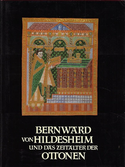 Omslag van Bernwerd von Hildesheim und das Zeitalter der Ottonen I-II door Bernward von Hildesheim, tweedehands boek bij Boekhandel Bloks