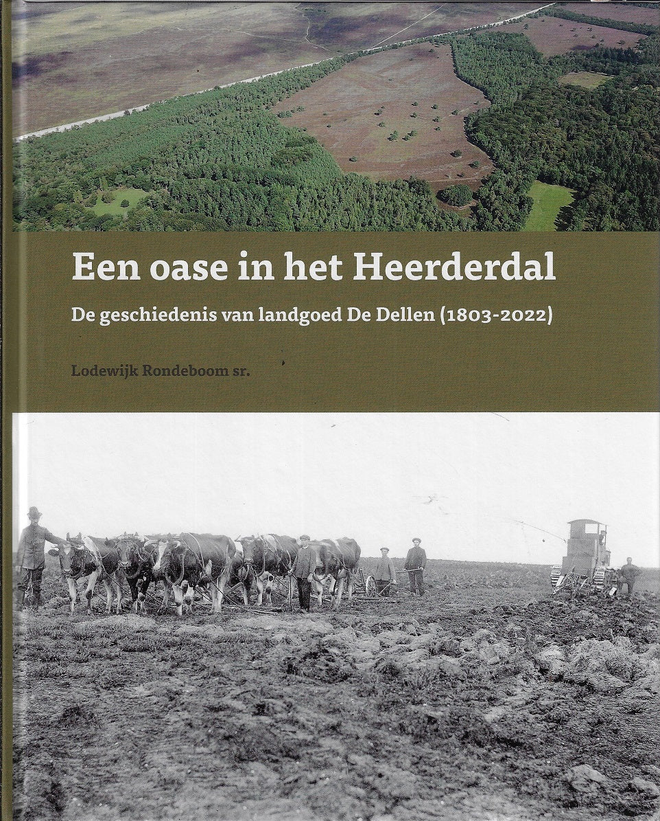 Omslag van Een oase in het Heerderdal / De geschiedenis van landgoed De Dellen (1803-2022) door Rondeboom sr., tweedehands boek bij Boekhandel Bloks