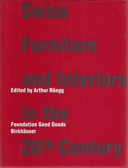 Omslag van Swiss Furniture and Interiors in the 20th Century, tweedehands boek bij Boekhandel Bloks