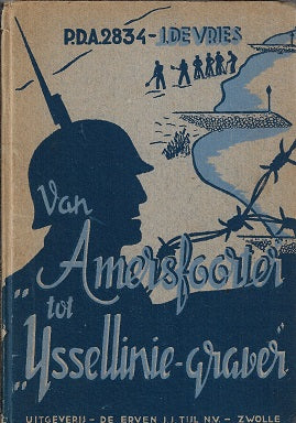 Omslag van Van "Amersfoorter" tot "IJsselliniegraver door J. de Vries, tweedehands boek bij Boekhandel Bloks