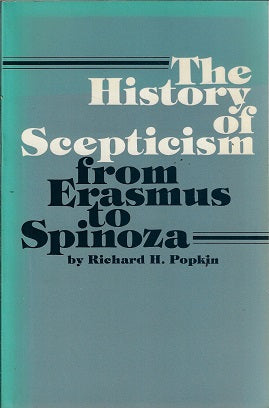 Omslag van The History of Scepticism from Erasmus to Spinoza door Richard H. Popkin, tweedehands boek bij Boekhandel Bloks