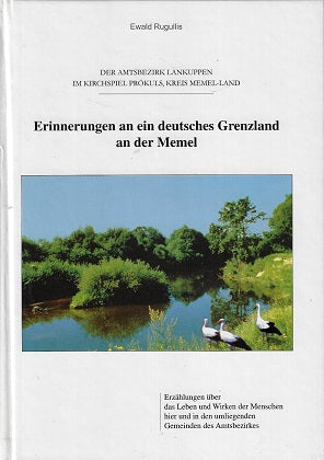 Omslag van Erinnerungen an ein deutsches Grenzland an der Memel door ewald Rugullis, tweedehands boek bij Boekhandel Bloks