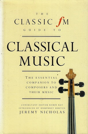 Omslag van Classical Music door Jeremy Nicholas, tweedehands boek bij Boekhandel Bloks