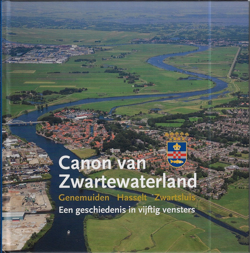 Omslag van Canon van Zwartewaterland / een geschiedenis in vijftig vensters door Jan van de, tweedehands boek bij Boekhandel Bloks