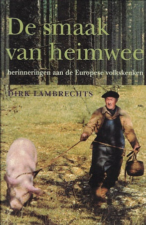 Omslag van De smaak van heimwee, tweedehands boek bij Boekhandel Bloks