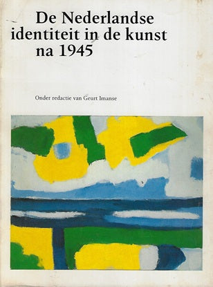Omslag van Nederlandse identiteit in de kunst na 1945 door Geurt Imanse, tweedehands boek bij Boekhandel Bloks