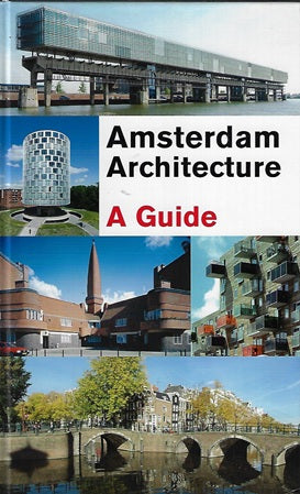 Omslag van Amsterdam Architecture, tweedehands boek bij Boekhandel Bloks