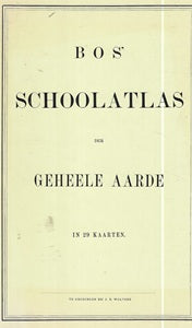 Omslag van Bos' Schoolatlas der gehele Aarde, tweedehands boek bij Boekhandel Bloks