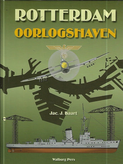 Omslag van Rotterdam Oorlogshaven, tweedehands boek bij Boekhandel Bloks