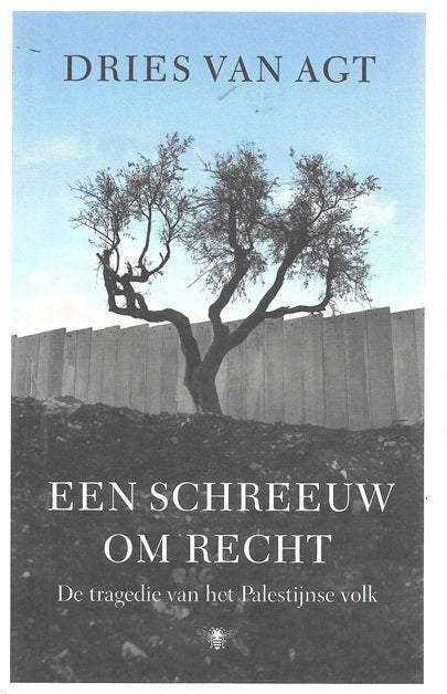 Omslag van Een schreeuw om recht door Dries van, tweedehands boek bij Boekhandel Bloks