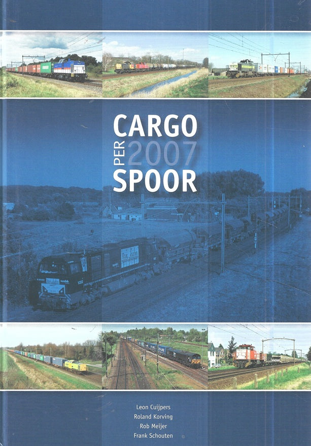 Omslag van Cargo per Spoor 2007, tweedehands boek bij Boekhandel Bloks