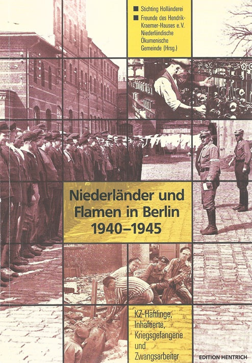Omslag van Niederländer und Flamen in Berlin 1940 - 1945, tweedehands boek bij Boekhandel Bloks