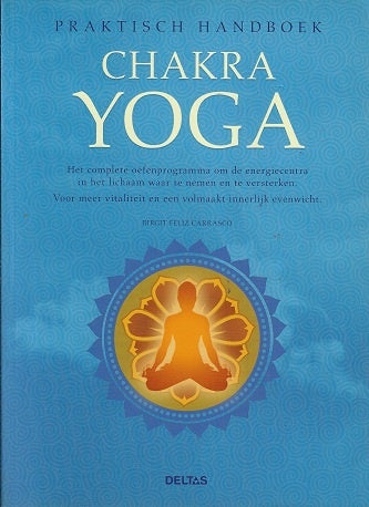 Omslag van Chakra yoga door Feliz Carrasco, tweedehands boek bij Boekhandel Bloks