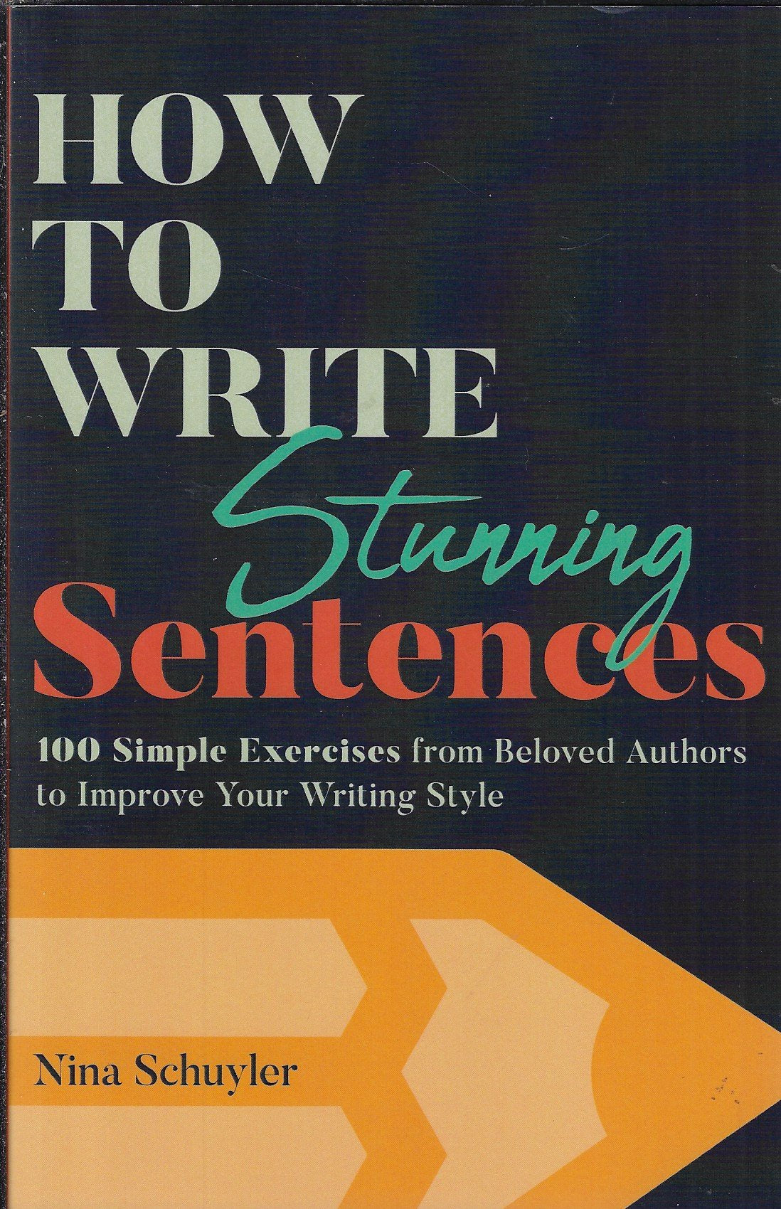 Omslag van How to Write Stunning Sentences, tweedehands boek bij Boekhandel Bloks