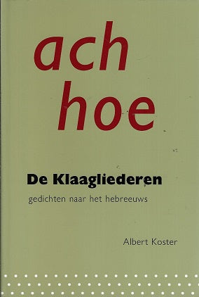 Omslag van Bijbel ach hoe door Albert Koster, tweedehands boek bij Boekhandel Bloks