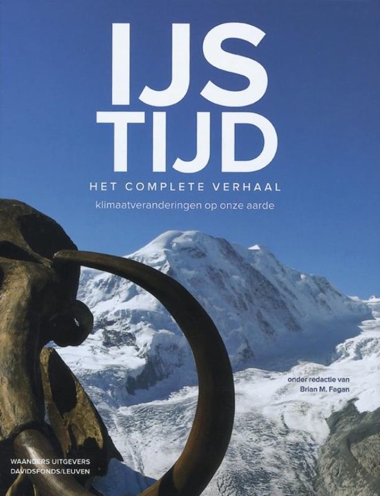 Omslag van IJstijd - Het complete verhaal / klimaatveranderingen op onze aarde, tweedehands boek bij Boekhandel Bloks