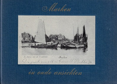 Omslag van Marken in oude ansichtkaarten, tweedehands boek bij Boekhandel Bloks