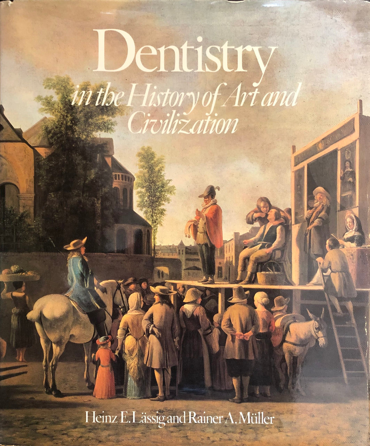 Omslag van Dentistry in history of art and civilization, tweedehands boek bij Boekhandel Bloks
