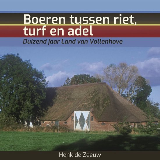 Omslag van Boeren tussen riet, turf en adel / Duizend jaar Land van Vollenhove, tweedehands boek bij Boekhandel Bloks