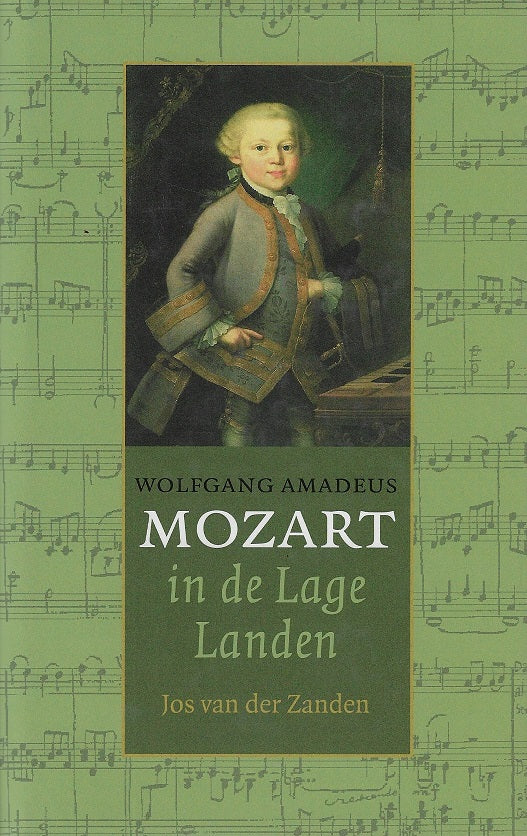 Omslag van Wolfgang Amadeus Mozart in de Lage Landen, tweedehands boek bij Boekhandel Bloks