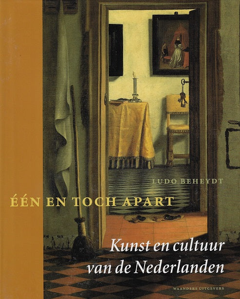 Omslag van Een en toch apart / kunst en cultuur van de Nederlanden, tweedehands boek bij Boekhandel Bloks