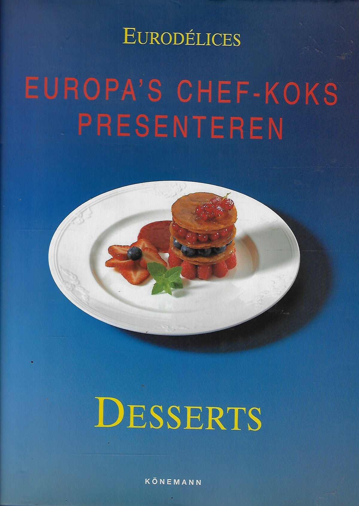 Omslag van Europa's chef-koks presenteren Desserts, tweedehands boek bij Boekhandel Bloks